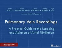 cover of the book Pulmonary Vein Recordings: A Practical Guide to the Mapping and Ablation of Atrial Fibrillation