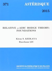 cover of the book Relative P-adic Hodge Theory: Foundations