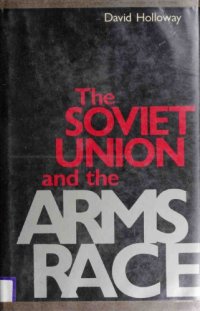 cover of the book The Soviet Union and the Arms Race