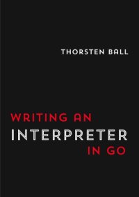 cover of the book Writing an interpreter in Go