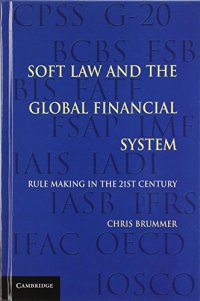 cover of the book Soft Law and the Global Financial System: Rule Making in the 21st Century