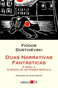 cover of the book Duas narrativas fantásticas - A dócil e O sonho de um homem ridículo