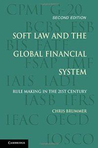 cover of the book Soft Law and the Global Financial System: Rule Making in the 21st Century