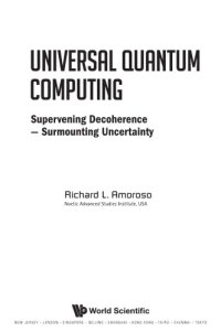 cover of the book Universal Quantum Computing: Supervening Decoherence - Surmounting Uncertainty