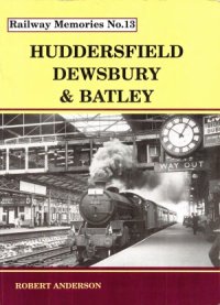 cover of the book Huddersfield Dewsbury & Batley