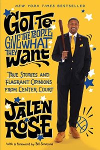 cover of the book Got to Give the People What They Want: True Stories and Flagrant Opinions from Center Court