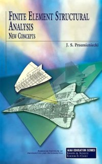 cover of the book Finite Element Structural Analysis: New Concepts