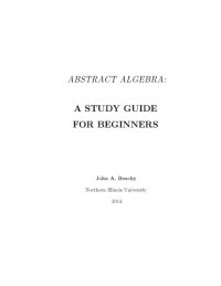 cover of the book Abstract Algebra: a study guide for beginners [draft]