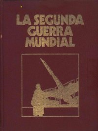 cover of the book Crónica Militar y Política de la Segunda Guerra Mundial