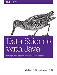 cover of the book Data Science with Java: Practical Methods for Scientists and Engineers