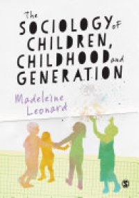 cover of the book The Sociology of Children, Childhood and Generation