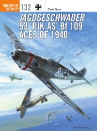 cover of the book Jagdgeschwader 53 'Pik-As' Bf 109 Aces of 1940 (Aircraft of the Aces 132)