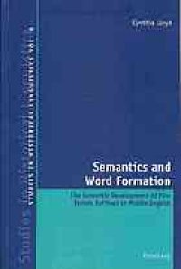 cover of the book Semantics and word formation : the semantic development of five French suffixes in Middle English