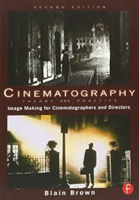 cover of the book Cinematography: Theory and Practice: Image Making for Cinematographers and Directors