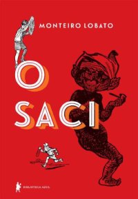 cover of the book O saci - edição de luxo