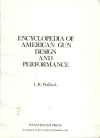 cover of the book Encyclopedia of American Gun Design and Performance. Book I.  Rifles