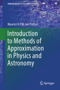 cover of the book Introduction to Methods of Approximation in Physics and Astronomy