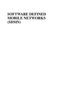 cover of the book Software Defined Mobile Networks (SDMN).  Beyond LTE Network Architecture