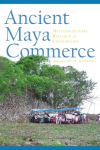 cover of the book Ancient Maya commerce : multidisciplinary research at Chunchucmil