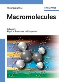 cover of the book Macromolecules, Volume 3: Physical Structures and Properties