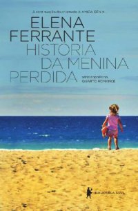 cover of the book História da menina perdida - Maturidade e Velhice (Série Napolitana)