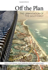 cover of the book Off the Plan: The Urbanisation of the Gold Coast