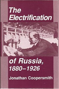 cover of the book The Electrification of Russia, 1880-1926