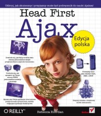 cover of the book Head First Ajax [Edycja Polska]