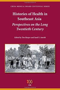 cover of the book Histories of Health in Southeast Asia: Perspectives on the Long Twentieth Century