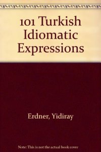 cover of the book 101 Turkish Idiomatic Expressions