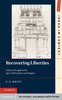 cover of the book Recovering Liberties Indian Thought in the Age of Liberalism and Empire