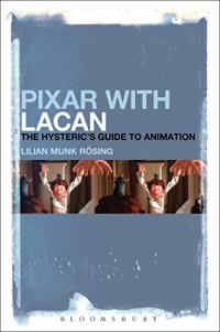 cover of the book Pixar with Lacan: The Hysteric’s Guide to Animation