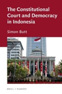 cover of the book The Constitutional Court and Democracy in Indonesia