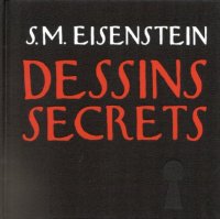 cover of the book Sergueï Eisenstein. Dessins secrets