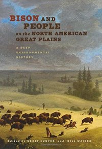 cover of the book Bison and People on the North American Great Plains: A Deep Environmental History