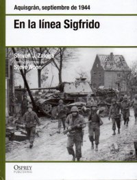 cover of the book En la línea Sigfrido. Alemania septiembre de 1944