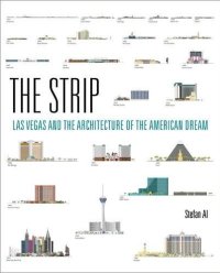 cover of the book The Strip: Las Vegas and the Architecture of the American Dream