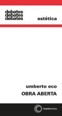 cover of the book Obra Aberta - Forma e Indeterminação nas Poéticas Contemporâneas