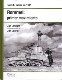 cover of the book Rommel: Primer Movimiento Tobruk 1941