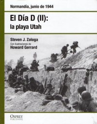 cover of the book El Día D II: La Playa de Utah. Normandía junio de 1944