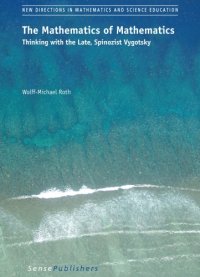 cover of the book The Mathematics of Mathematics: Thinking with the Late, Spinozist Vygotsky