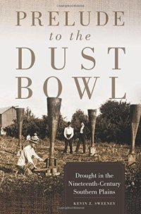 cover of the book Prelude to the Dust Bowl: Drought in the Nineteenth-Century Southern Plains