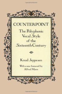 cover of the book Counterpoint: The Polyphonic Vocal Style of the Sixteenth Century