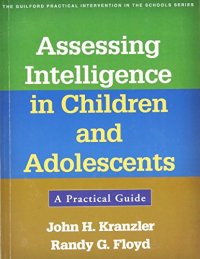 cover of the book Assessing Intelligence in Children and Adolescents: A Practical Guide