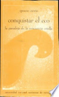 cover of the book Conquistar el eco. La paradoja de la conciencia criolla