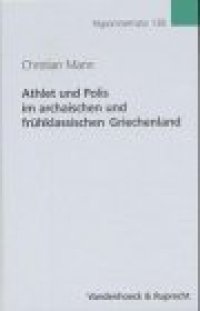 cover of the book Athlet und Polis im archaischen und frühklassischen Griechenland