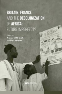 cover of the book Britain, France and the Decolonization of Africa: Future Imperfect?