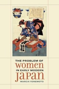 cover of the book The Problem of Women in Early Modern Japan