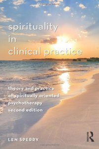 cover of the book Spirituality in Clinical Practice: Theory and Practice of Spiritually Oriented Psychotherapy