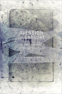 cover of the book Aversion and Erasure: The Fate of the Victim after the Holocaust